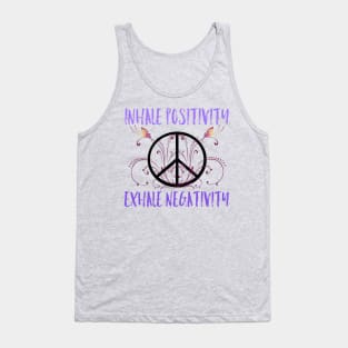 Inhale Positivity, Exhale Negativity Tank Top